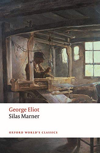 Silas Marner: The Weaver of Raveloe (Oxford World's Classics) von Oxford University Press